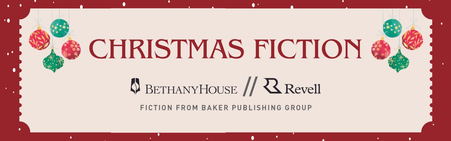 Christmas Fiction from Bethany House and Revell