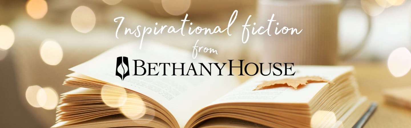 Inspirational fiction from Bethany House