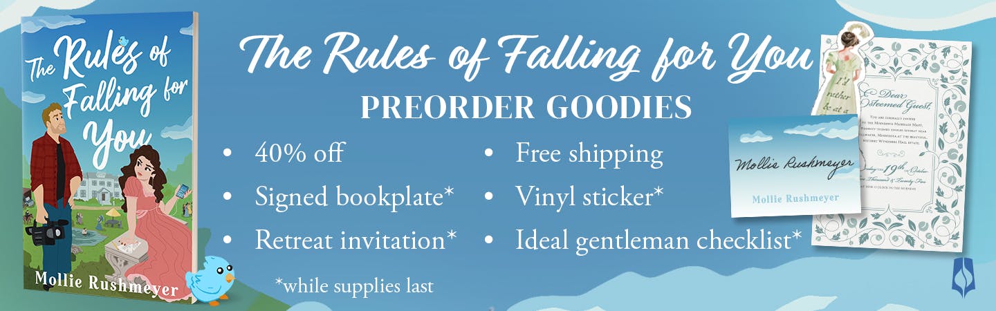 "The Rules of Falling for You" Preorder Goodies: 40% off, free U.S. shipping, signed bookplate, vinyl sticker, retreat invitation, and ideal gentleman checklist.