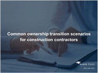 Common ownership transition scenarios for construction contractors