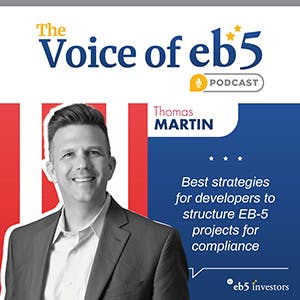 The Voice of EB-5 episode featuring Thomas Martin