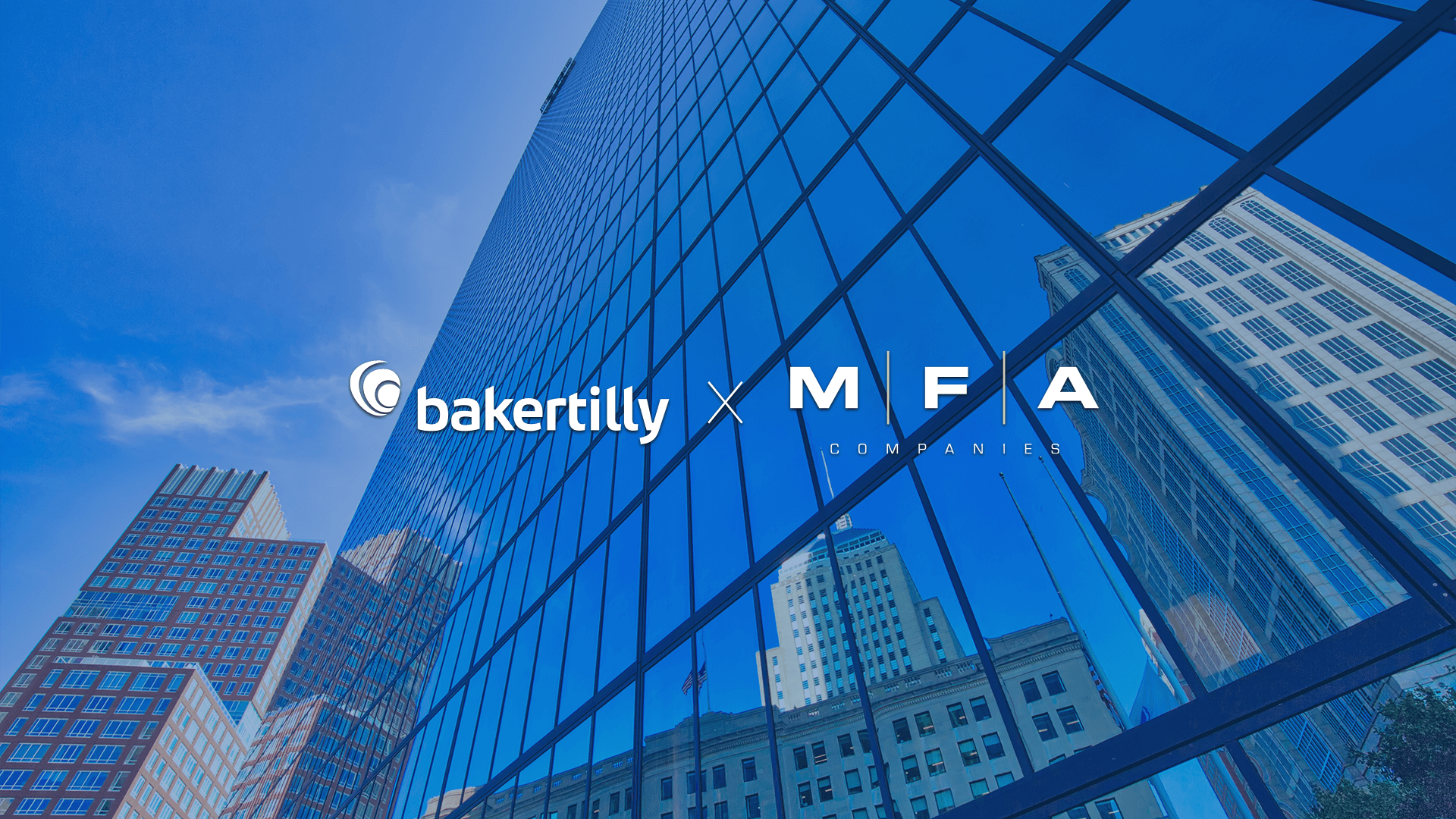 Baker Tilly Enters Boston with Acquisition of The MFA Companies