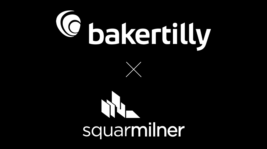 Baker Tilly & Squar Milner Join Forces - Baker Tilly