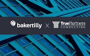 Baker Tilly acquires True Partners Consulting