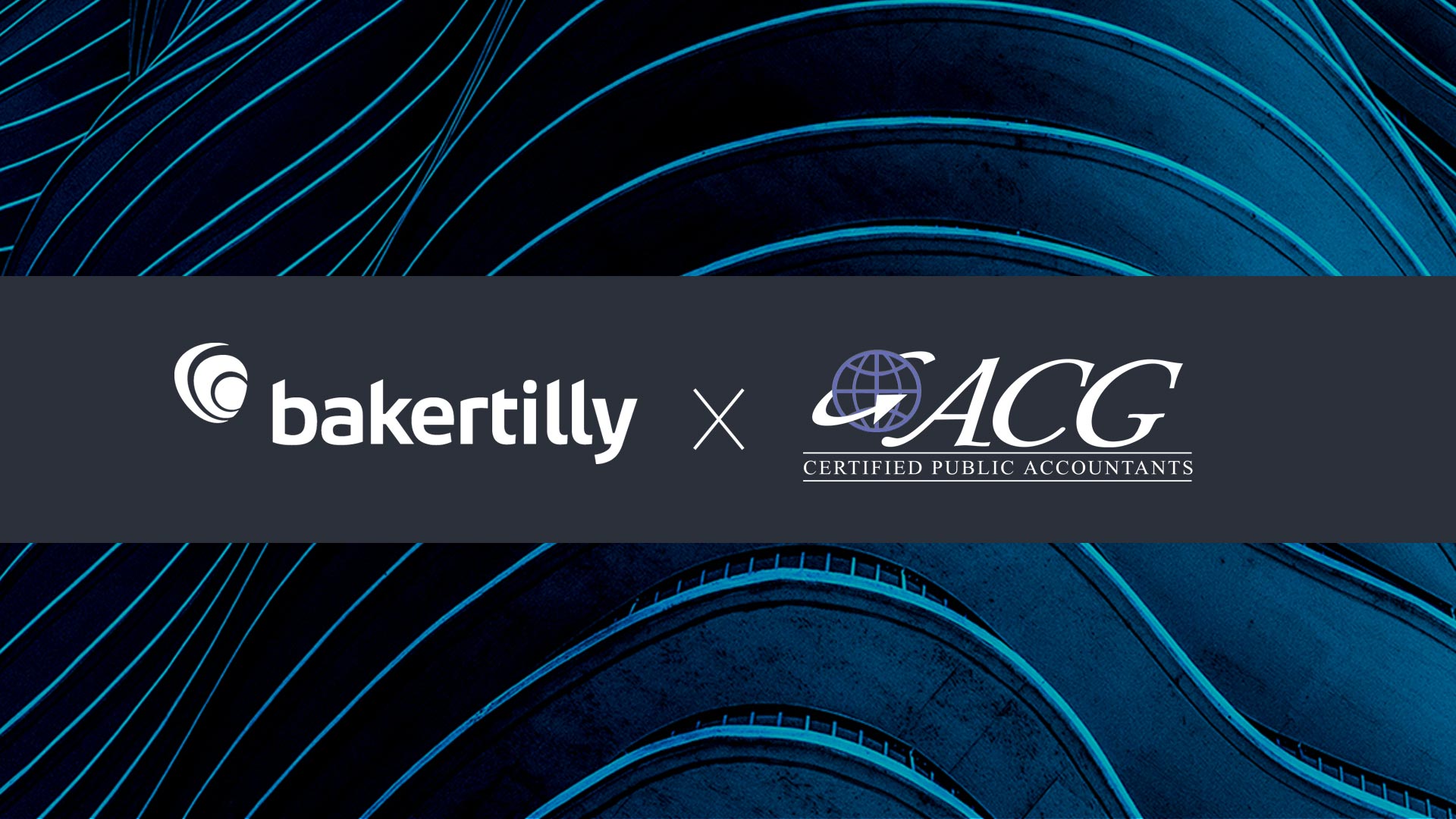 Baker Tilly acquires ACG, a Bay Areabased tax consultancy firm Baker