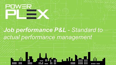 Job performance P&L - Standard to actual performance management