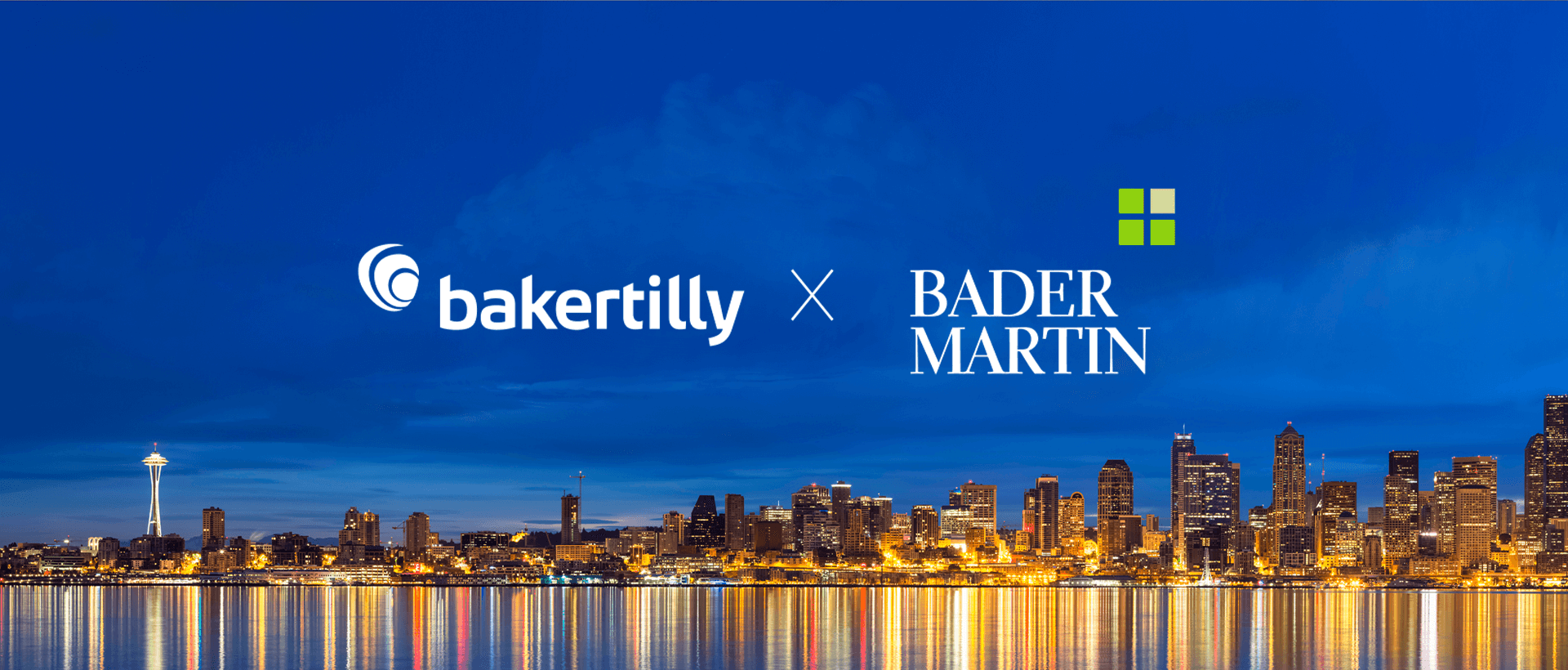 Baker Tilly combines with Seattle-based Bader Martin