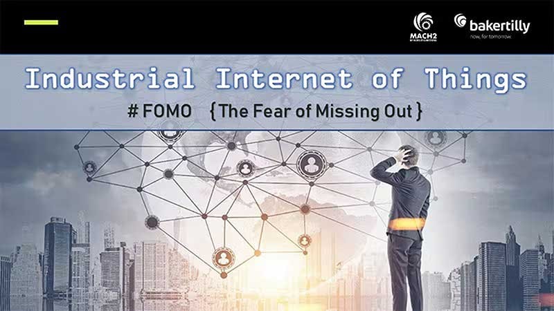 Industrial Internet of Things | FOMO: The Fear of Missing Out