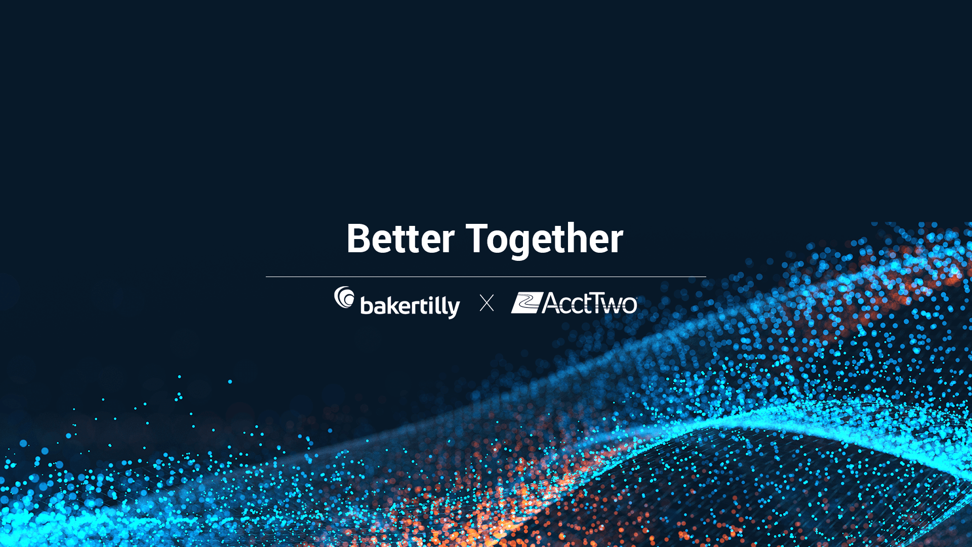 Better together | Baker Tilly Acquires AcctTwo, the Leading Sage Intacct Partner
