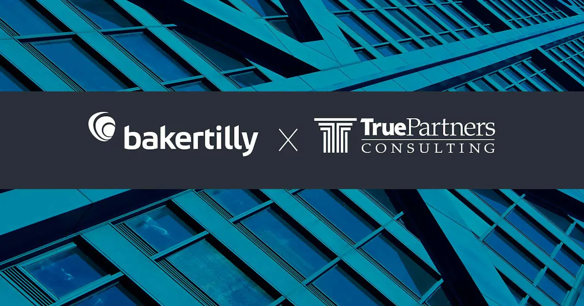 Baker Tilly acquires True Partners Consulting | Baker Tilly