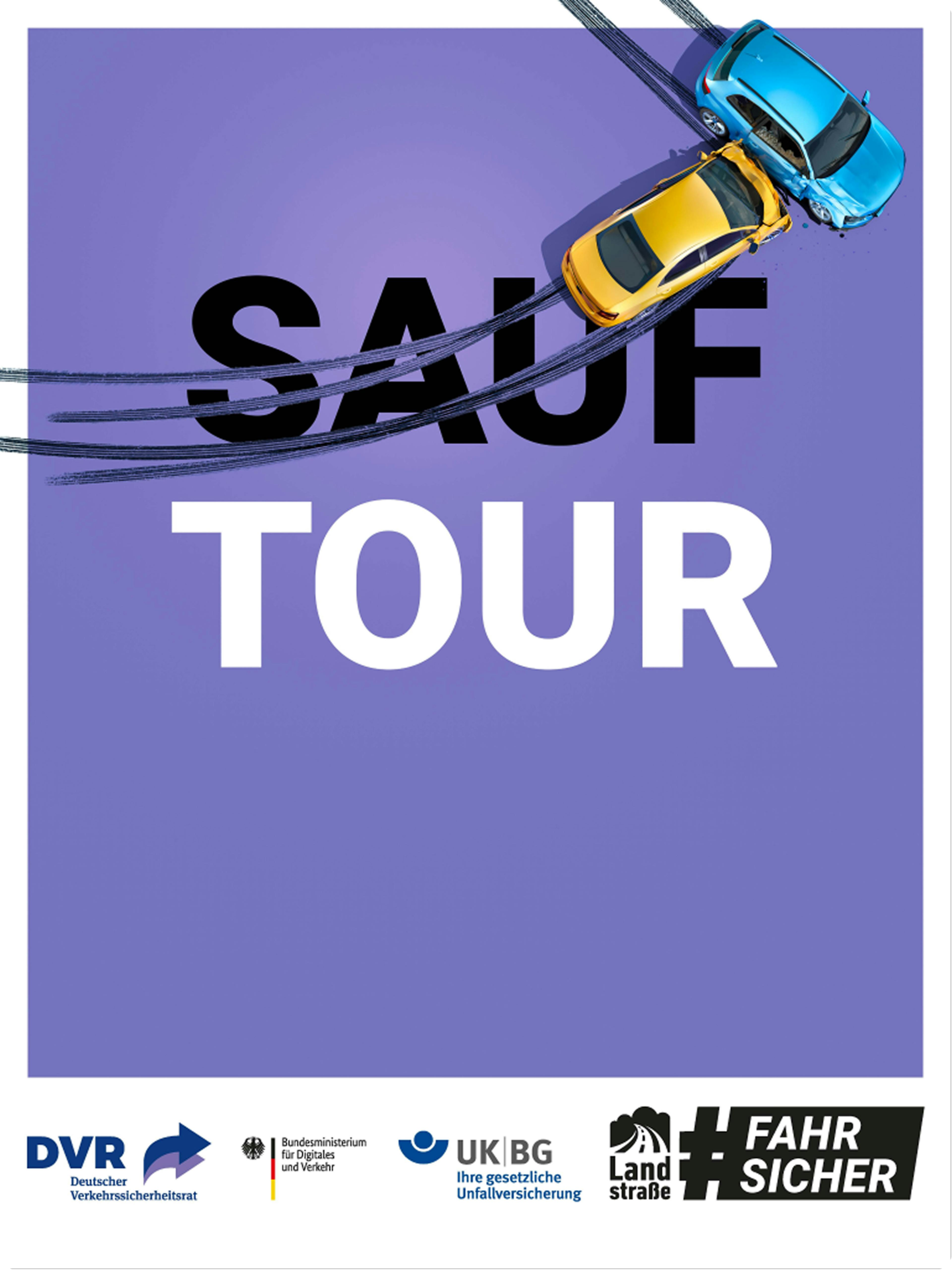 Ein Plakat mit der Aufschrift "Sauftour". Über dem "Sauf" sind Bremsspuren, darüber zwei sich rammende Autos.