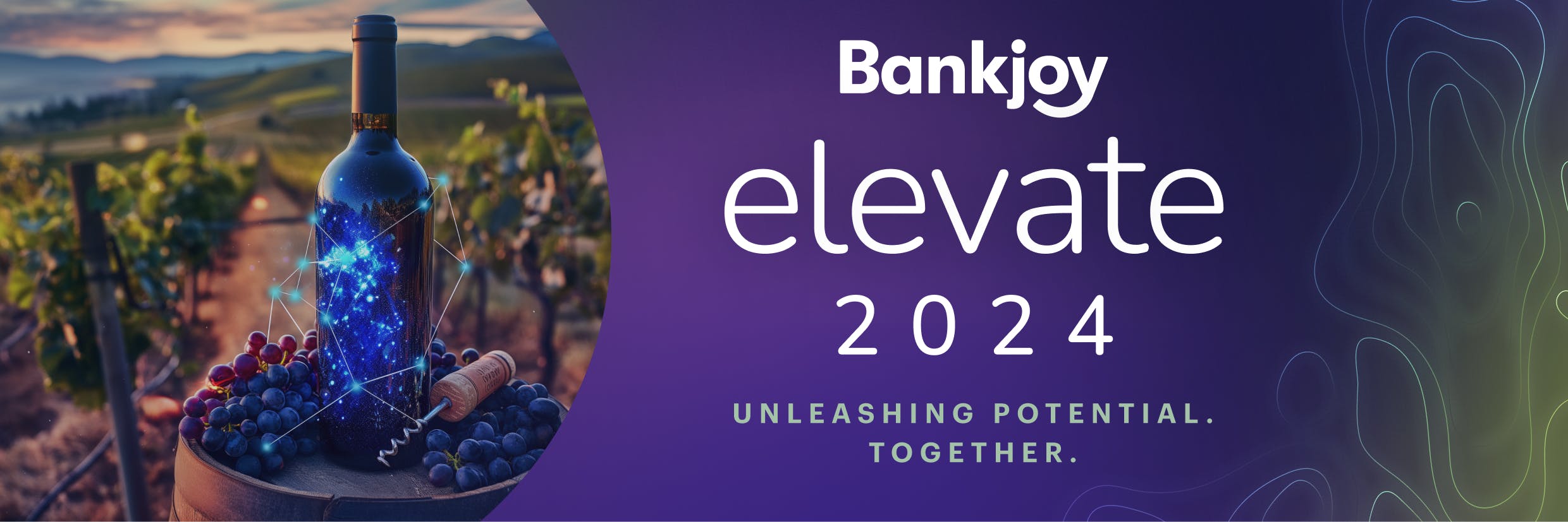 Wine-colored background with an image of a glowing blue bottle of wine on a picturesque vineyard on the left, in the center is the Bankjoy logo, above the text "Elevate 2024. Unleashing Potential. Together."