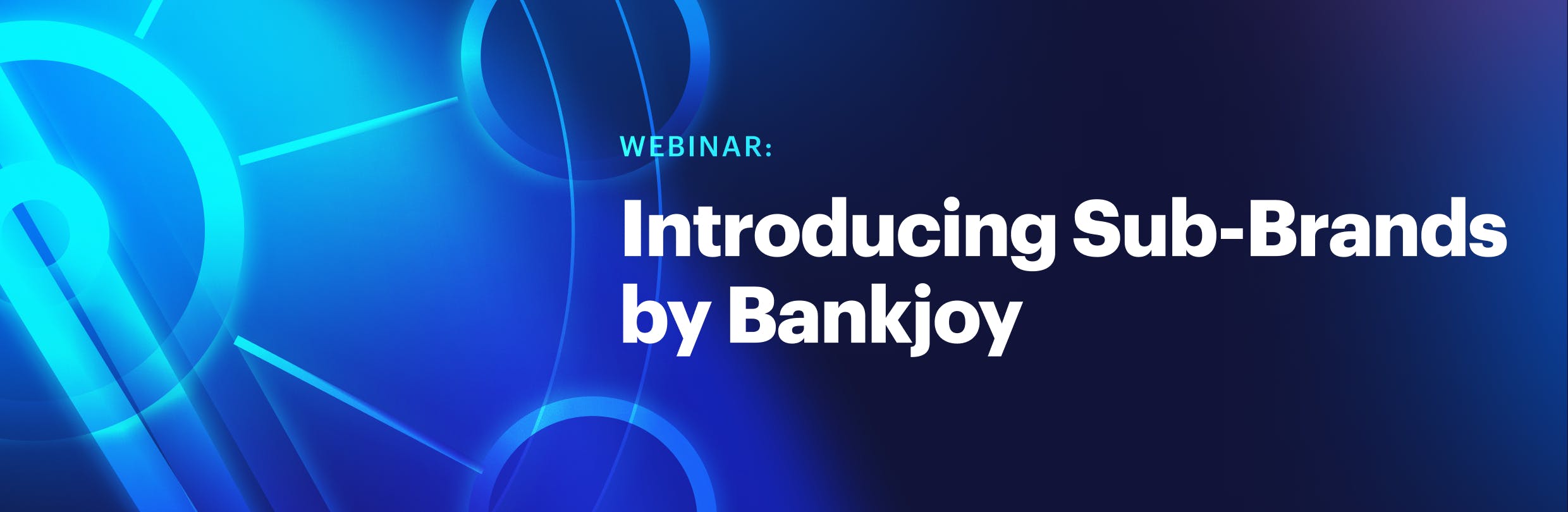 Webinar: Introducing Sub-Brands by Bankjoy