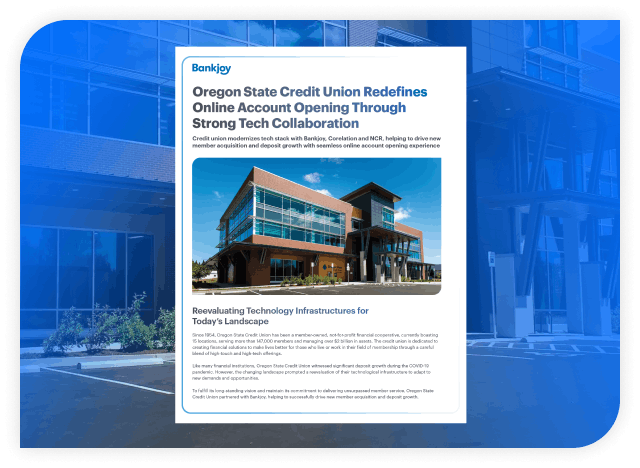 Oregon State Credit Union Redefines Online Account Opening Through Strong Tech Collaboration