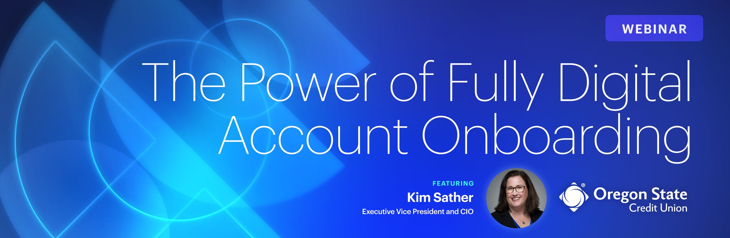 Webinar: The Power of Fully Digital Account Onboarding