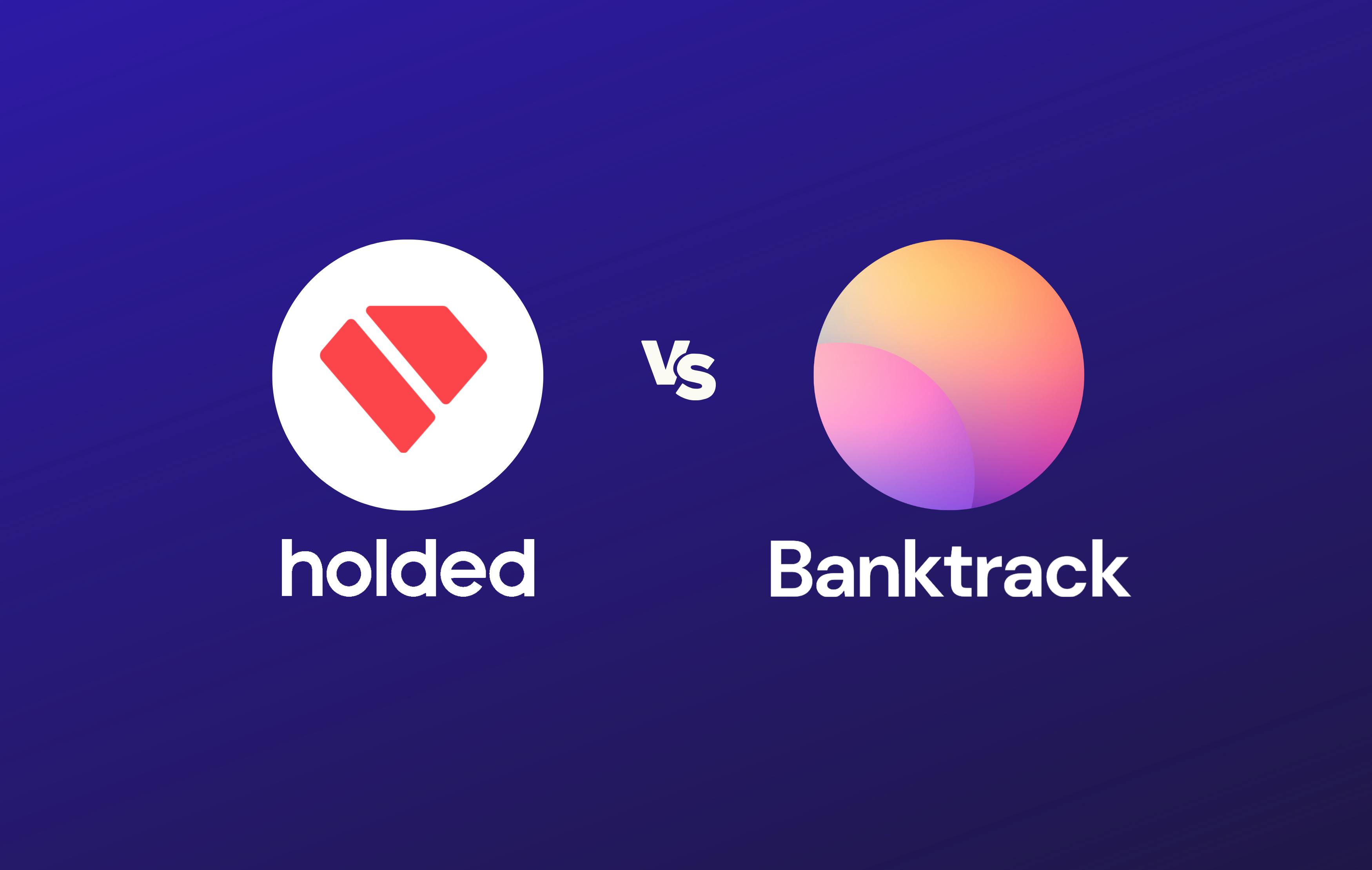 La alternativa de Holded que es Banktrack comparados frente a frente