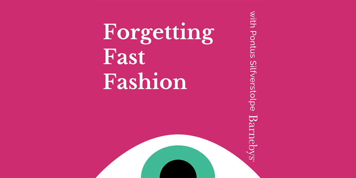 #29 Forgetting Fast Fashion. Photo © Barnebys Group