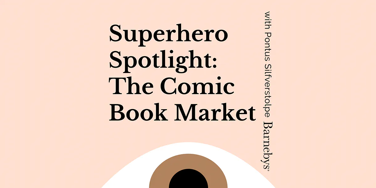 Barnebys' Podcast 43: Superhero Spotlight: The Comic Book Market. Foto © Barnebys Group