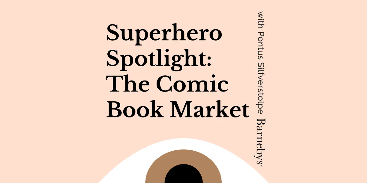#43: Superhero Spotlight: The Comic Book Market. Photo © Barnebys Group
