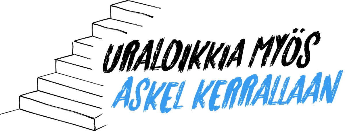 Uraloikkia myös askel kerrallaan