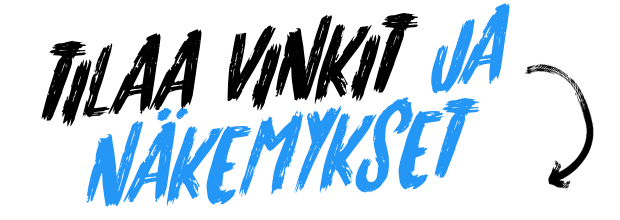 Tilaa vinkit ja näkemykset