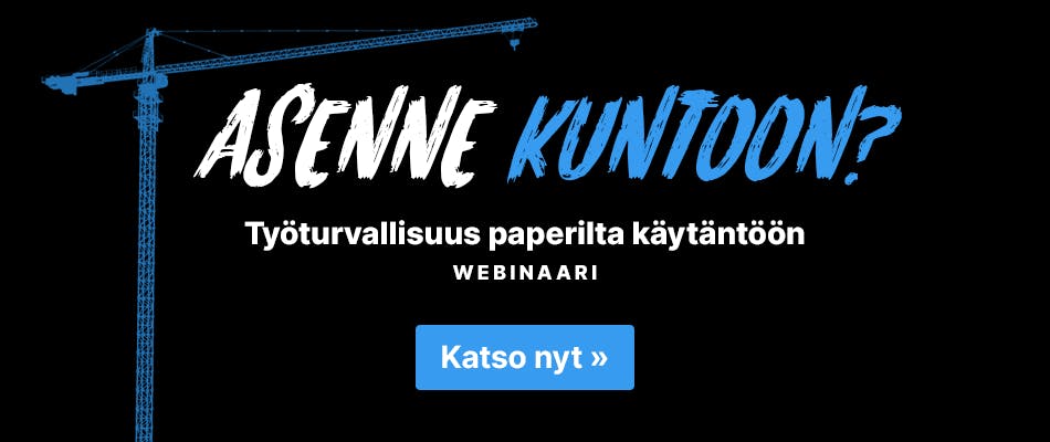 Katso webinaari: Työturvallisuus paperilta käytäntöön