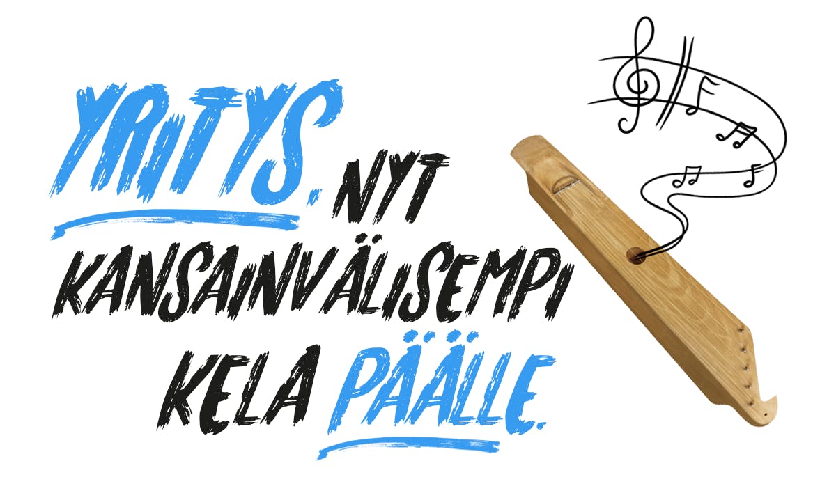 Yritys, nyt kansainvälisempi kela päälle