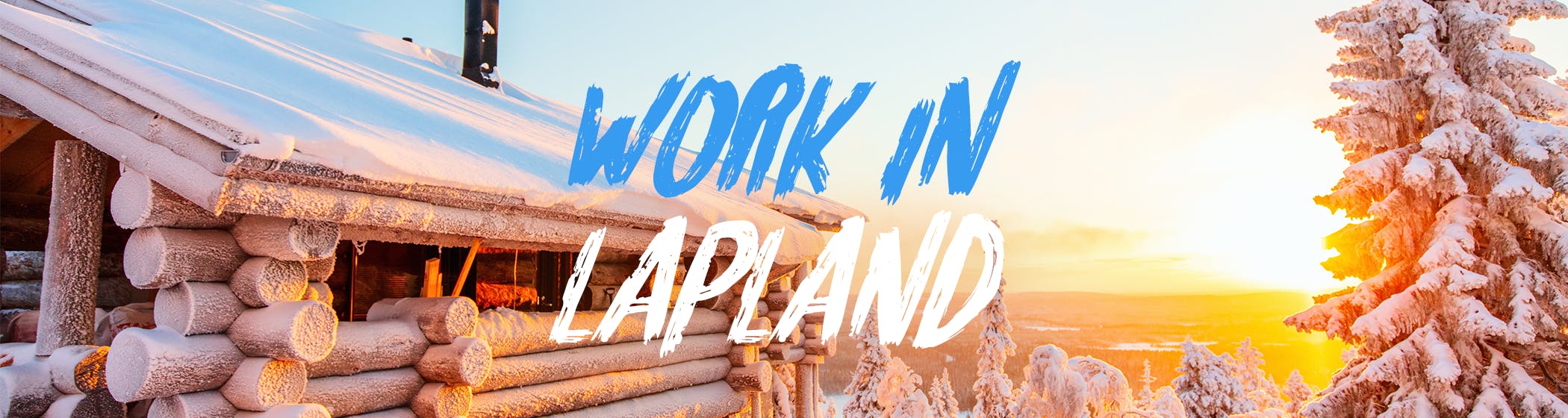 Join our team in Lapland!