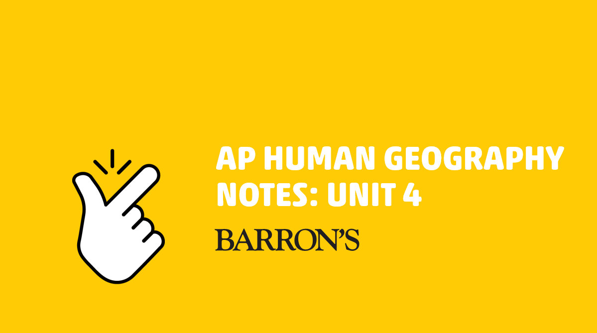 AP Human Geography: Unit 4 | Barron's