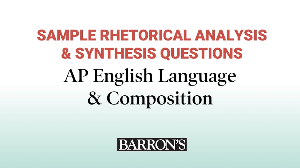 barrons-ap-english-and-language-composition-sample-question-questions-rhetorical-analysis-synthesis-question