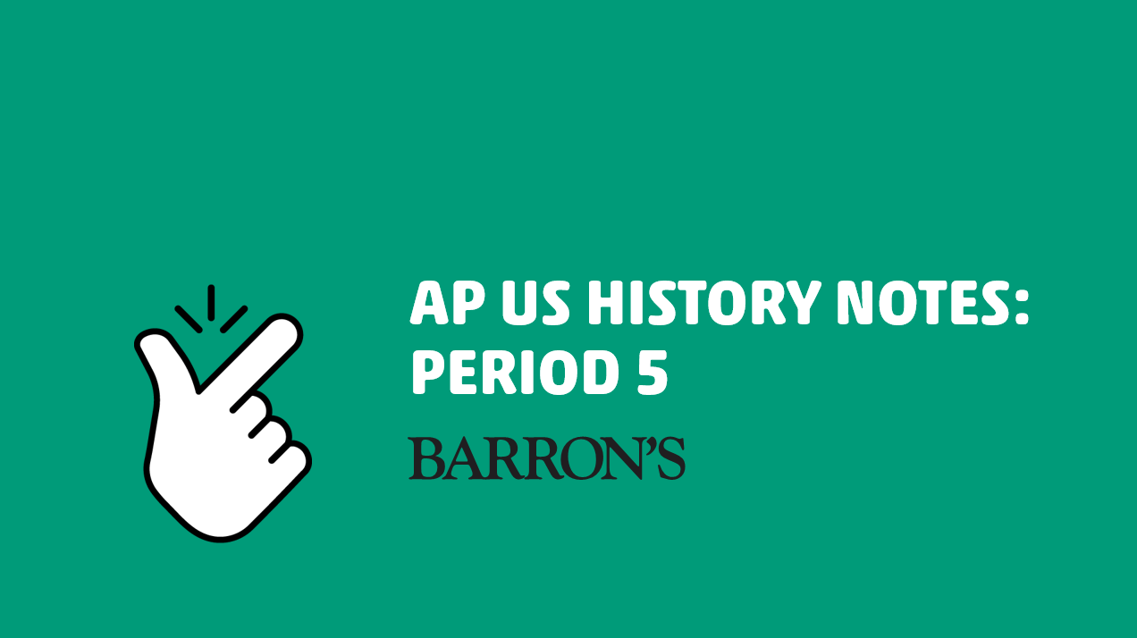 AP U.S. History Notes: Period 5 | Barron's