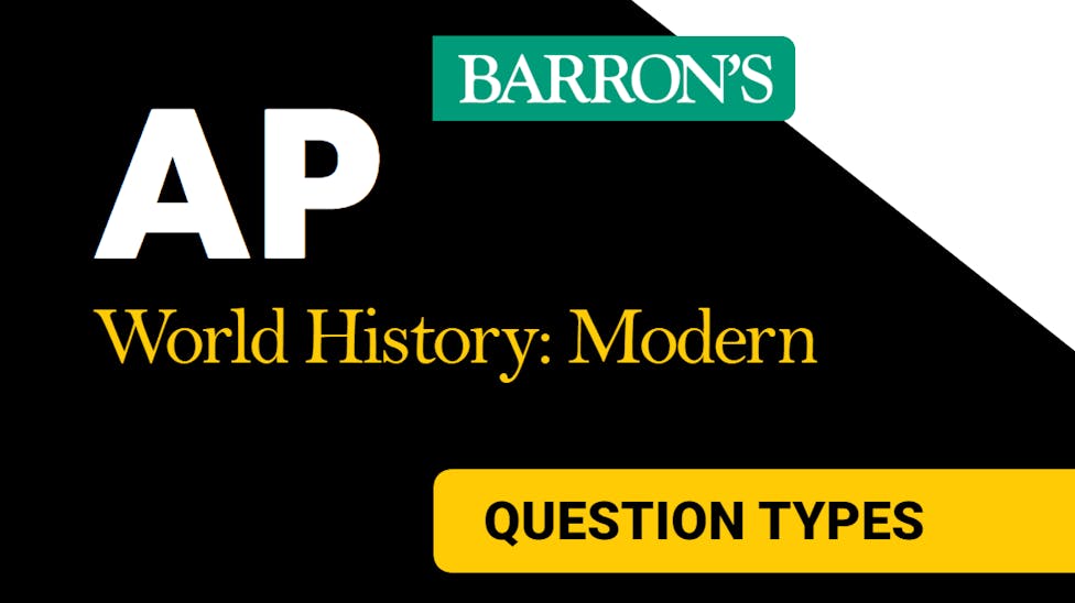 Question Types on the AP World History: Modern Exam