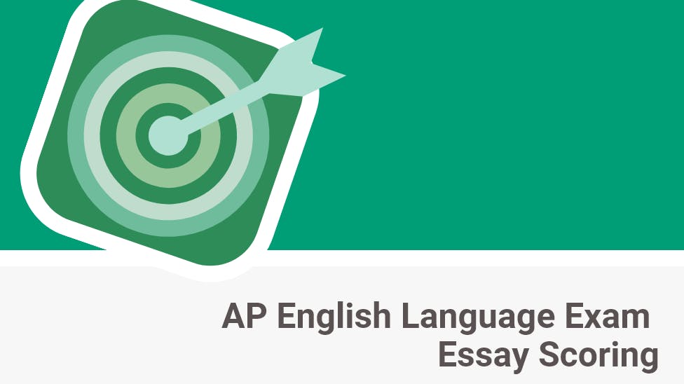 AP English Language Exam Essay Scoring