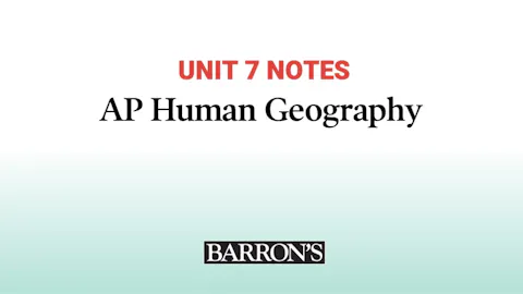 AP Human Geography: Unit 7 | Barron's