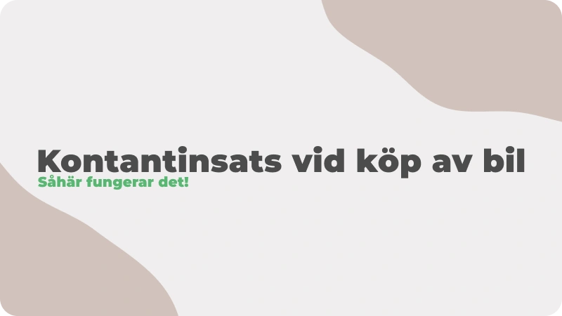 Kontantinsats bil