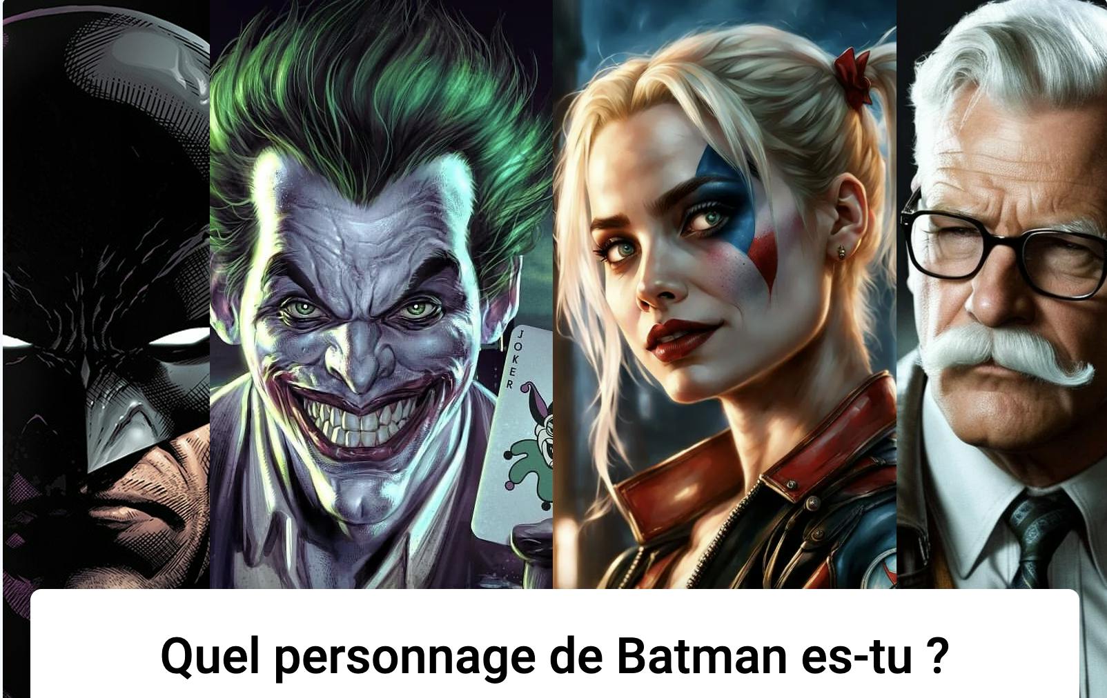 Quiz Batman : quel personnage êtes-vous?