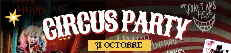 Soirée Halloween Paris Bannière Circus Party chez Batman Escape