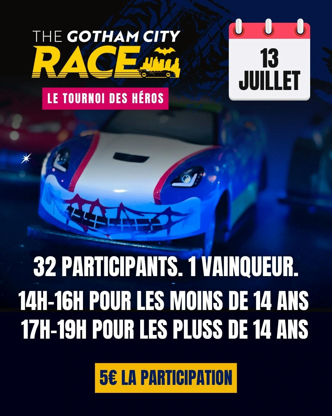 Tournoi Gotham City Race - Juillet