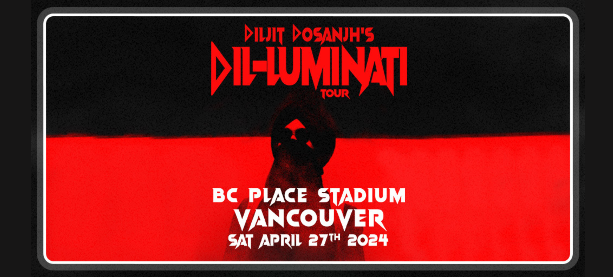 Diljit Dosanjh: 2024 Dil-luminati Tour – BC Place