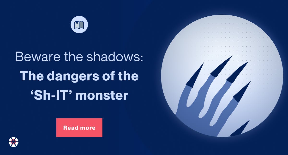 Beware the shadows: The dangers of the ‘Sh-IT’ monster