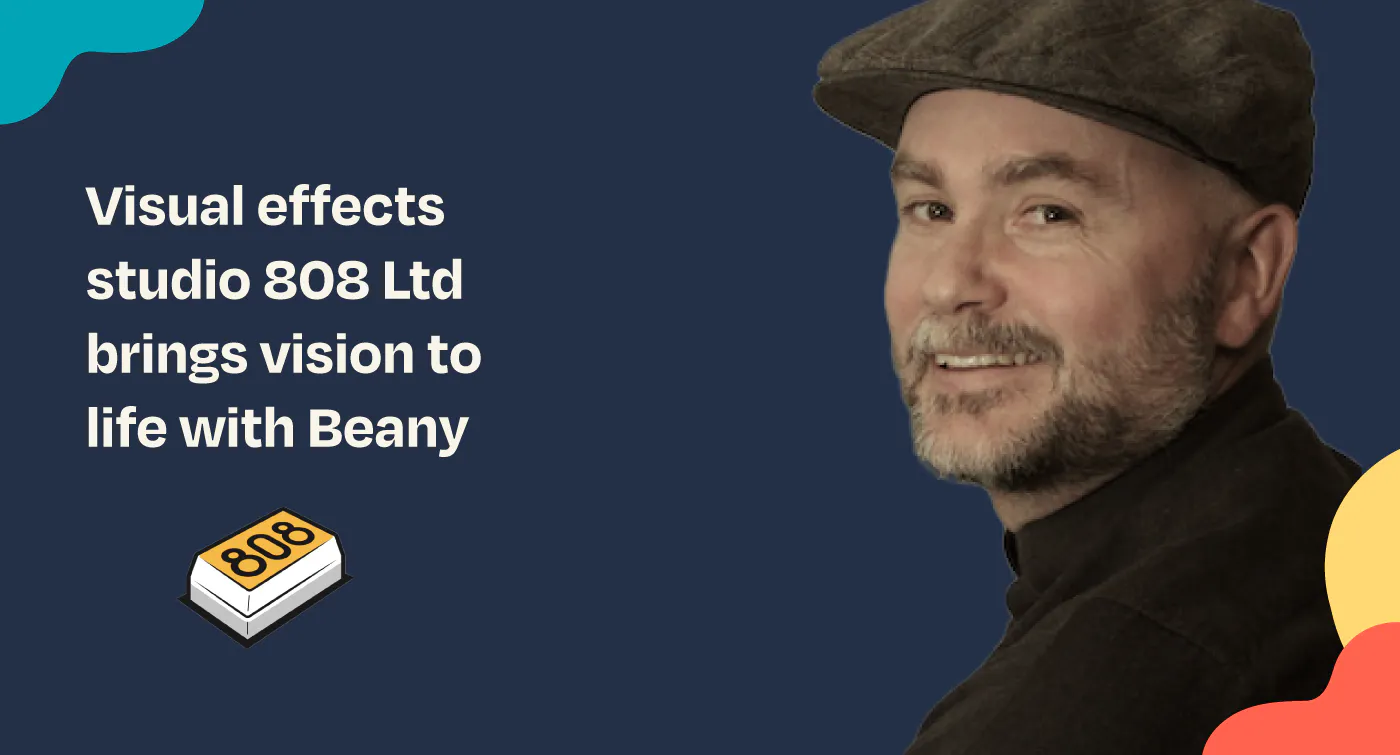 808 Visual Guide 808 Ltd. - Visual effects studio brings vision to life with Beany