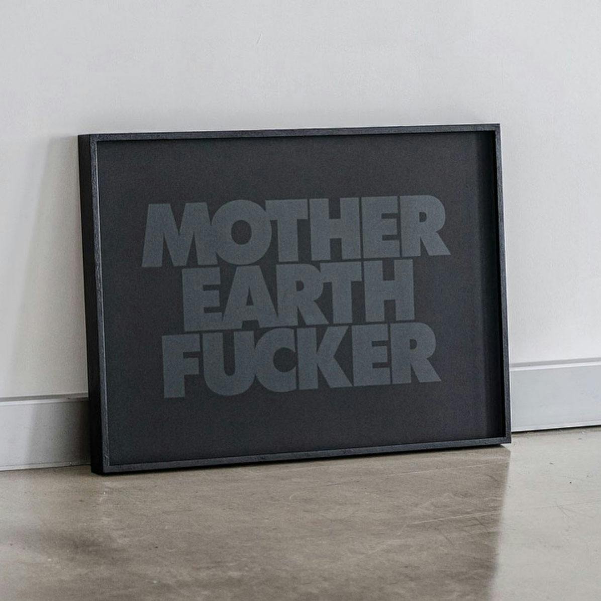 Mother Earth Fucker framed print