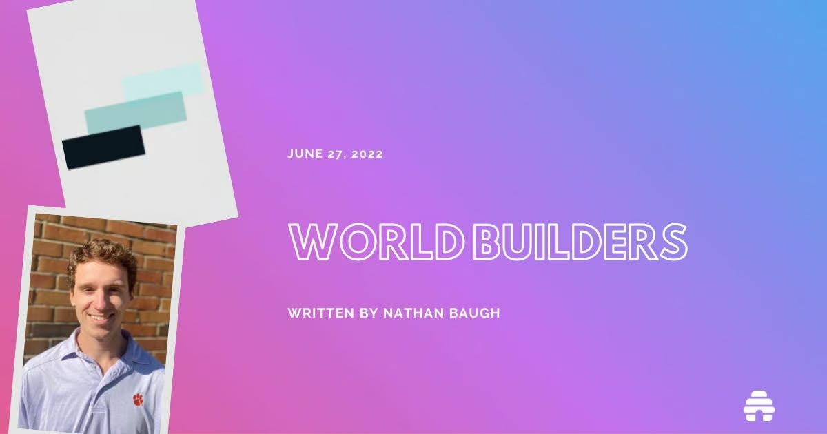 Case Study: World Builders by Nathan Baugh