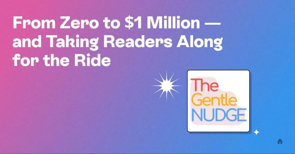 From Zero to $1 Million — and Taking Readers Along for the Ride