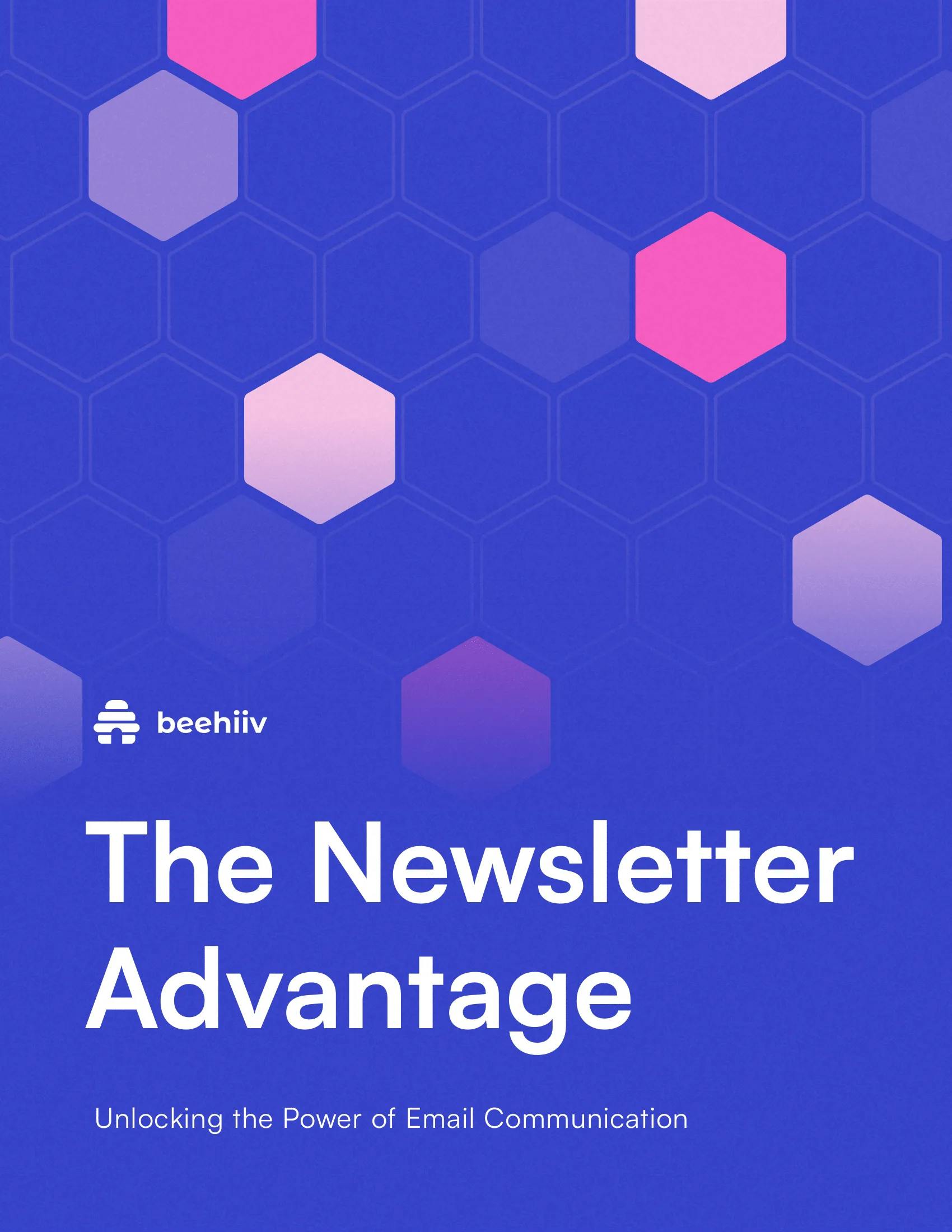 The Newsletter Advantage