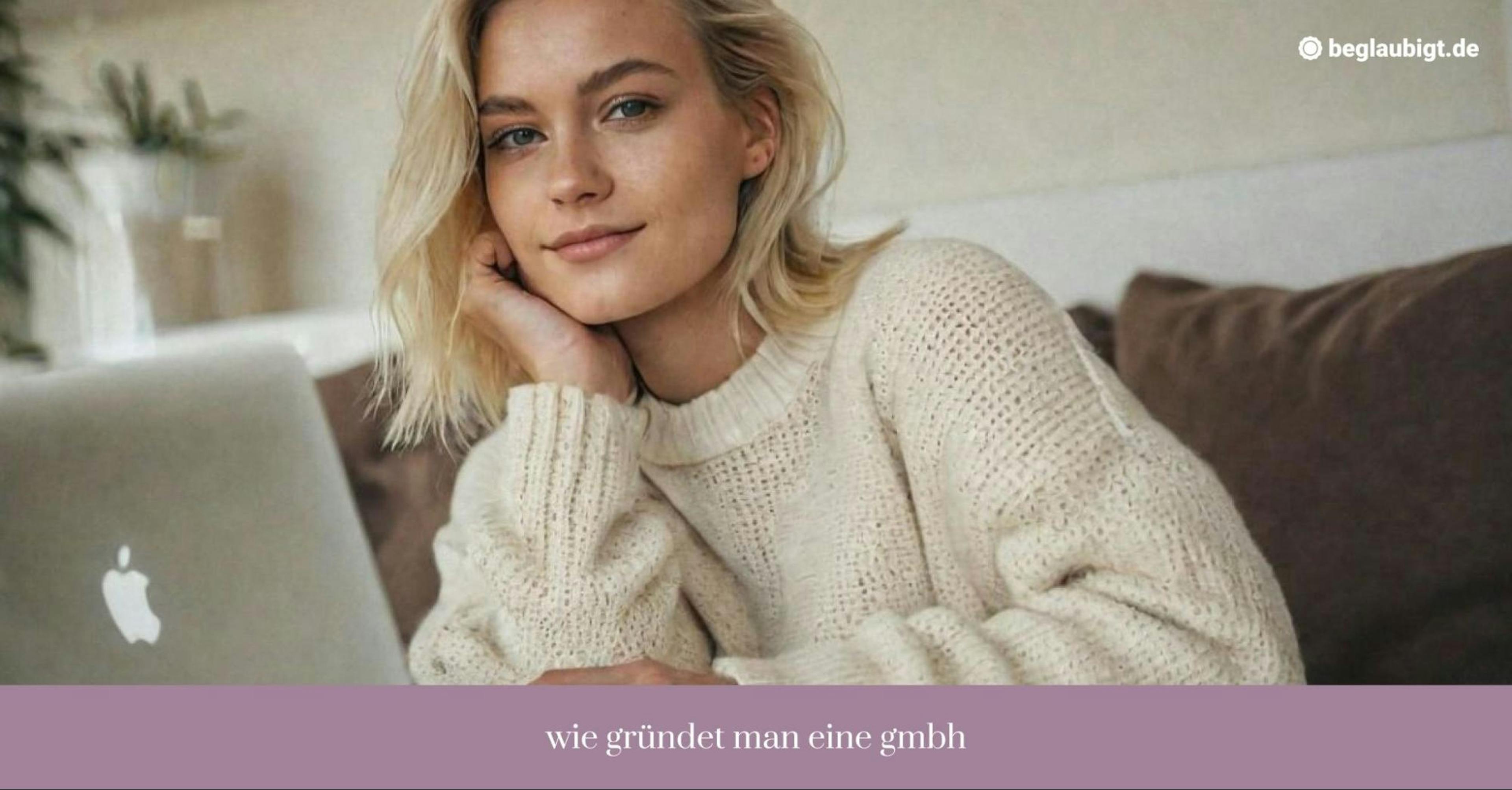 wie gründet man eine gmbh