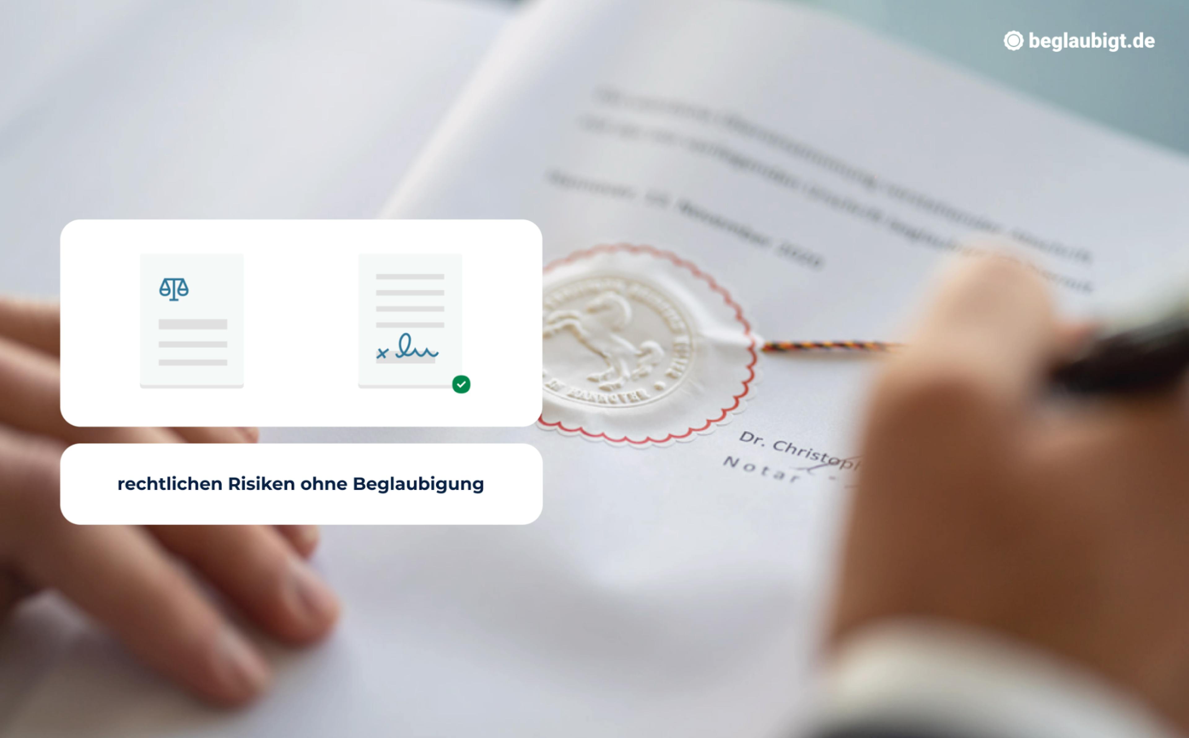 Welche rechtlichen Risiken du ohne Beglaubigung eingehst