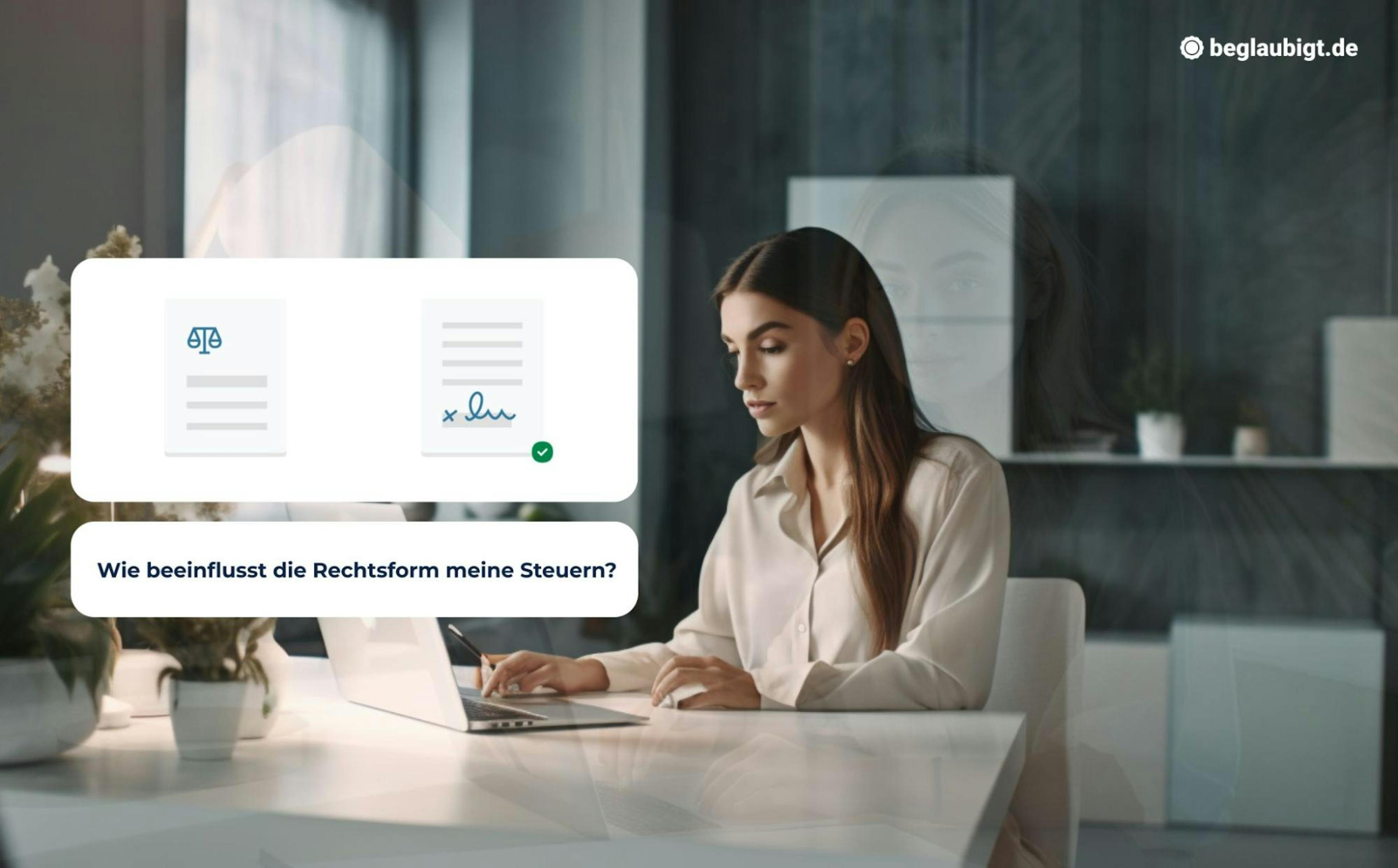Wie wirkt sich die Rechtsform (GmbH, UG, Einzelunternehmen) auf meine Steuerpflichten aus?