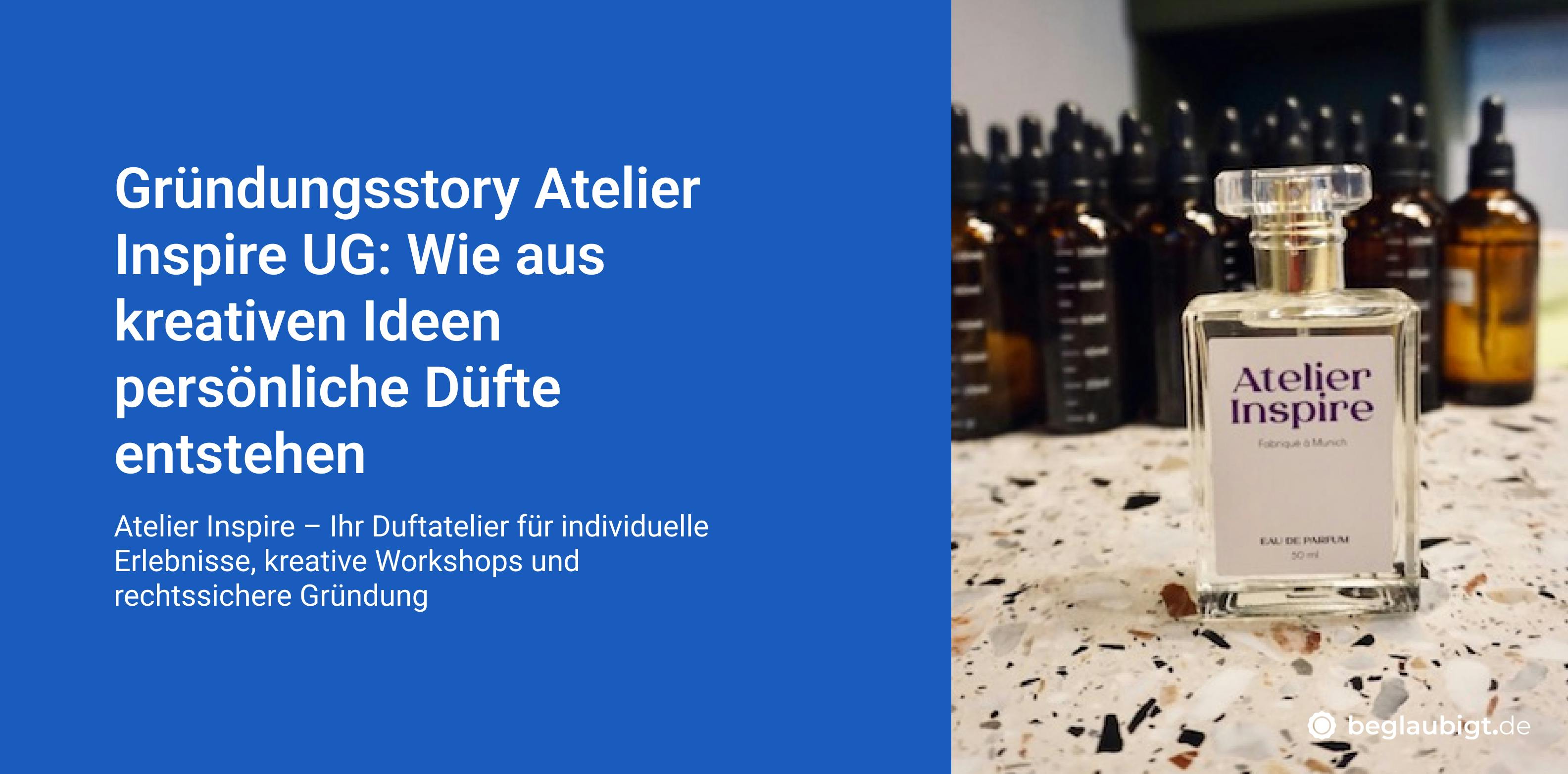 atelier-inspire-ug-signature-parfuem-workshops-inspiration-und-meilensteine