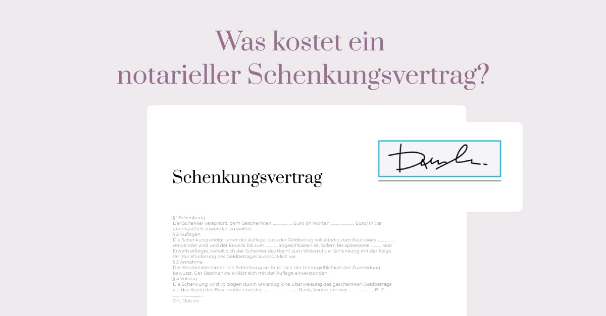 Was kostet ein notarieller Schenkungsvertrag